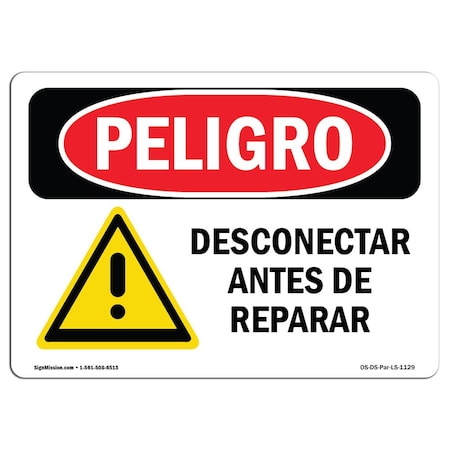 OSHA Danger, Disconnect Before Servicing Spanish, 18in X 12in Rigid Plastic